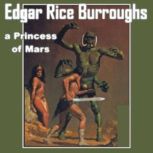 A Princess of Mars, Edgar Rice Burroughs