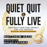 Quiet Quit Fully Live, Matthew Hess