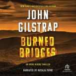 Burned Bridges, John Gilstrap