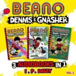 Beano Dennis  Gnasher  3 Audiobooks..., I.P. Daley