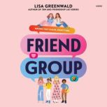 Friend Group, Lisa Greenwald