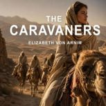 The Caravaners, Elizabeth Von Arnim