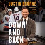 Down and Back, Justin Bourne
