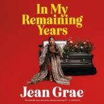 In My Remaining Years, Jean Grae