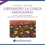 Liberando la Carga Emocional Alivian..., Belleruth Naparstek