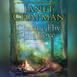 Charmed by His Love, Janet Chapman