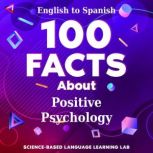 100 Facts About Positive Psychology, ScienceBased Language Learning Lab