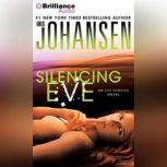 Silencing Eve, Iris Johansen