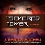 The Severed Tower, J. Barton Mitchell