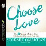 Choose Love, Stormie Omartian