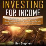 How to Invest for Income, Ben Stephen