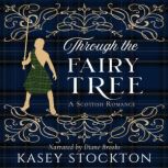 Through the Fairy Tree, Kasey Stockton