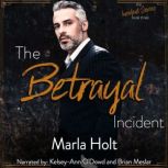 The Betrayal Incident, Marla HOlt