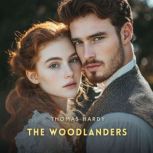 The Woodlanders, Thomas Hardy