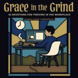 Grace in the Grind, Wanda Marie Thibodeaux