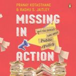 Missing in Action, Pranay Kotasthane