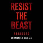 Resist the Beast, Commander Michael