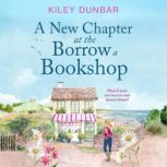 A New Chapter at the Borrow a Booksho..., Kiley Dunbar