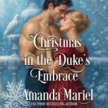 Christmas in the Dukes Embrace, Amanda Mariel
