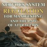 Nervous System Regulation for Manifes..., Talia Banks