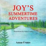 Joys Summertime Adventures, Anna Evans
