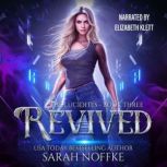 Revived, Sarah Noffke