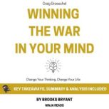 Summary Winning the War in Your Mind..., Brooks Bryant