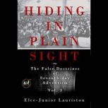 Hiding In Plain Sight The False Doct..., ElceJunior Lauriston