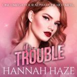 In Trouble, Hannah Haze