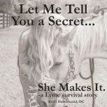 Let Me Tell You a Secret...She Makes ..., Kristi Hellenbrand, DC