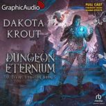 Dungeon Eternium Dramatized Adaptati..., Dakota Krout