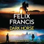 Dark Horse, Felix Francis