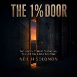 The 1 Door, Neil H. Solomon