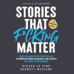 Stories That Fcking Matter, Garrett McClure
