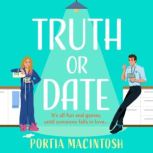 Truth Or Date, Portia MacIntosh