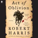 Act of Oblivion, Robert Harris