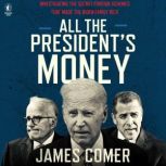 All the Presidents Money, James Comer