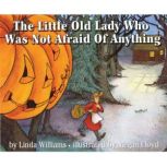 The Little Old Lady Who Was Not Afrai..., Linda Williams