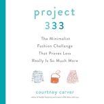 Project 333, Courtney Carver