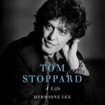 Tom Stoppard, Hermione Lee