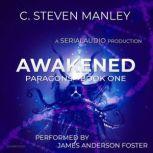 Awakened, C. Steven Manley
