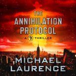 The Annihilation Protocol, Michael Laurence