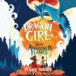 Dragon Girl and the Awakened Flames, Jenny Moore