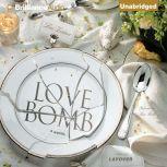 Love Bomb, Lisa Zeidner