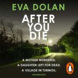 After You Die, Eva Dolan