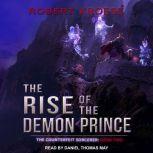 The Rise of the Demon Prince, Robert Kroese