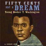 Fifty Cents and a Dream, Jabari Asim