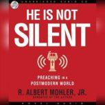 He is Not Silent, Albert Mohler