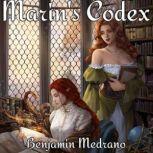 Marin's Codex, Benjamin Medrano