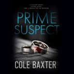Prime Suspect, Cole Baxter